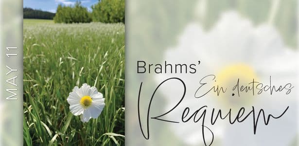 Brahms' Ein deutsches Requiem